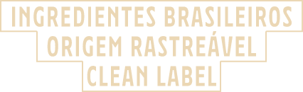 Ingredientes brasileiros, origem rastreável, clean label